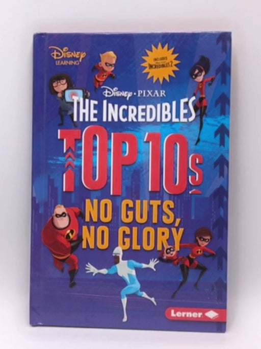 The Incredibles Top 10s: No Guts, No Glory - Jennifer Boothroyd