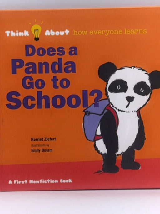 Does a Panda Go to School? - Harriet Ziefert; 