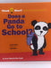 Does a Panda Go to School? - Harriet Ziefert; 