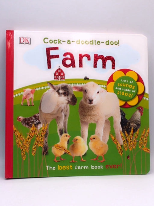 Cock-A-doodle-doo! Farm - Dawn Sirett; 