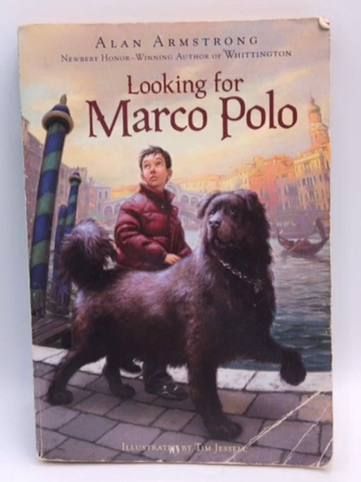 Looking for Marco Polo - Alan W. Armstrong; 