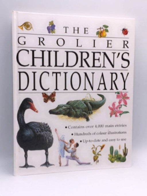 The Grolier Children's Dictionary - Hardcover - Heather Crossley; Grolier; 