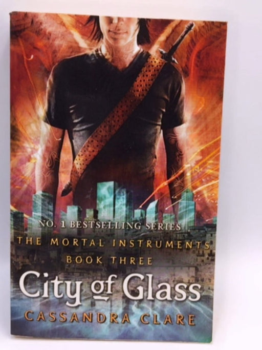 City of Glass - Cassandra Clare; 