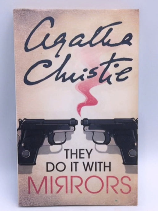 They Do It With Mirrors - Agatha Christie; 