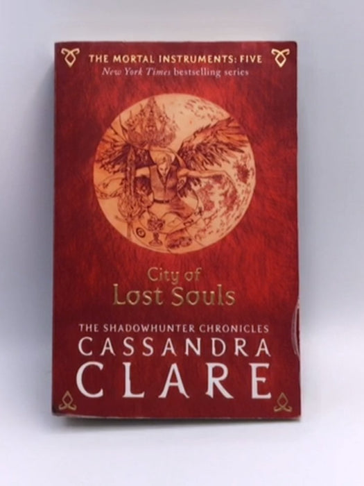 The Mortal Instruments 5: City of Lost Souls - Cassandra Clare