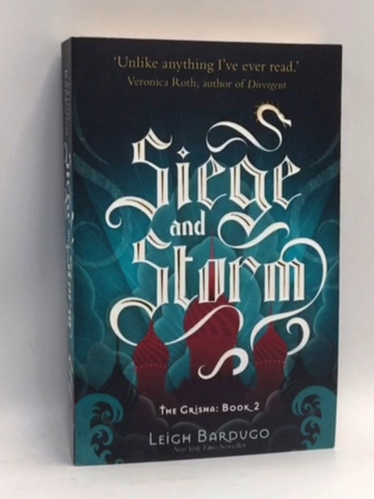 Siege and Storm : The Grisha Book 2 - Leigh Bardugo