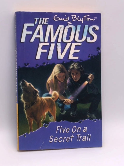 Famous Five 15: Five on a Secret Trail - Blyton, Enid