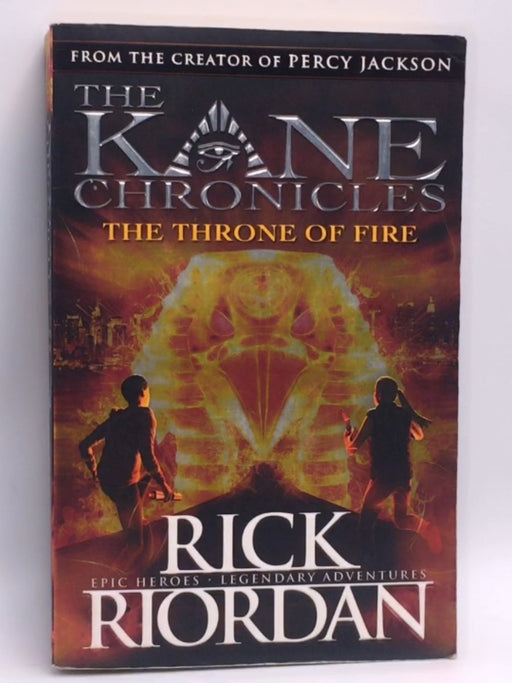 The Kane Chronicles: The Throne of Fire - Rick Riordan