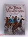 The Three Musketeers - Rebecca Levene; 