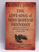 The Love Song of Miss Queenie Hennessy - Rachel Joyce; 