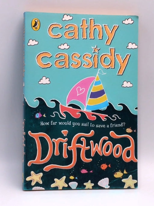 Driftwood - Cathy Cassidy; 