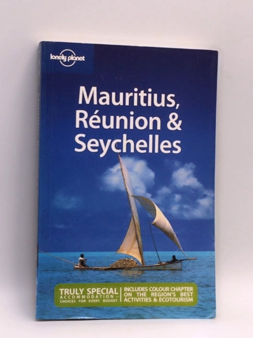 Lonely Planet Mauritius, Reunion & Seychelles - Jean-Bernard Carillet; Brandon Presser; 