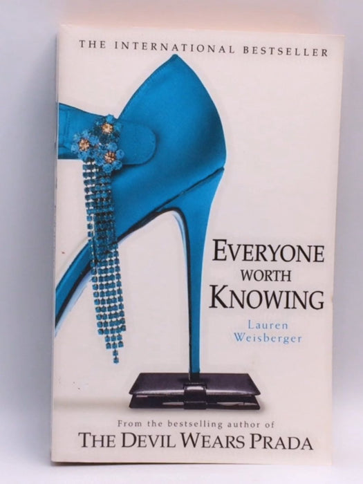 Everyone Worth Knowing - Lauren Weisberger; 