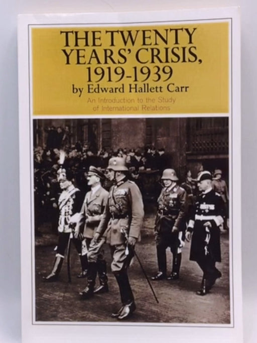 Twenty Years' Crisis, 1919-1939 - Edward H. Carr; 
