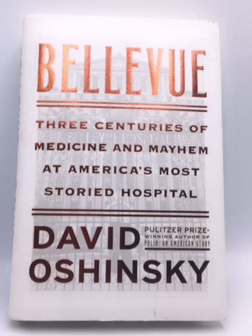 Bellevue - David M. Oshinsky; 