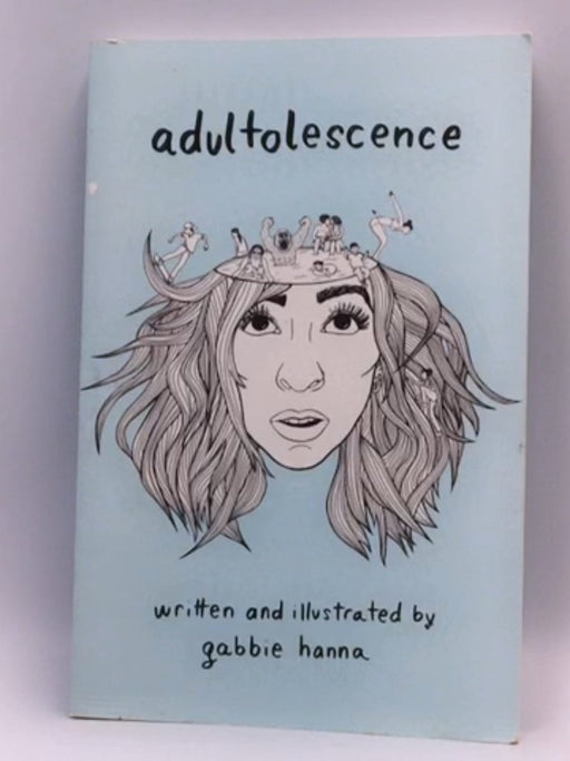 Adultolescence - Gabbie Hanna; 