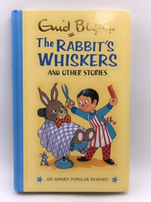 The Rabbit's Whiskers and Other Stories - Hardcover - Enid Blyton; 
