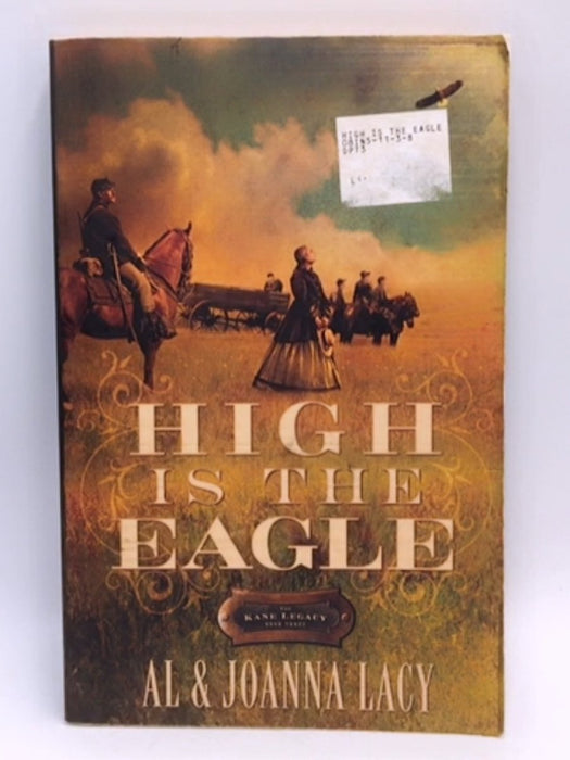 High Is the Eagle - Al Lacy; JoAnna Lacy; 