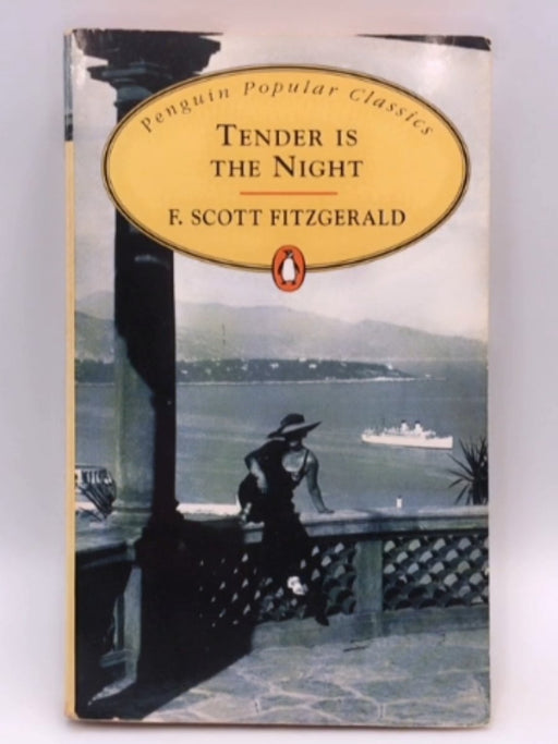 Tender is the Night - Francis Scott Fitzgerald; 