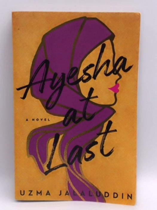 Ayesha at Last - Uzma Jalaluddin; 