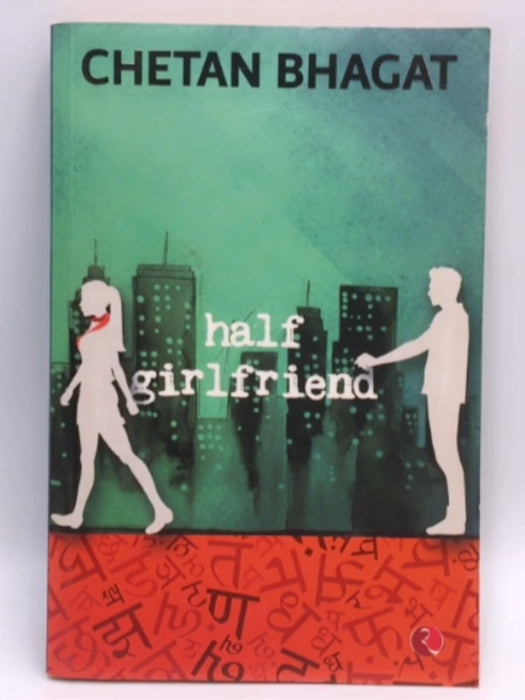 Half Girlfriend - Chetan Bhagat