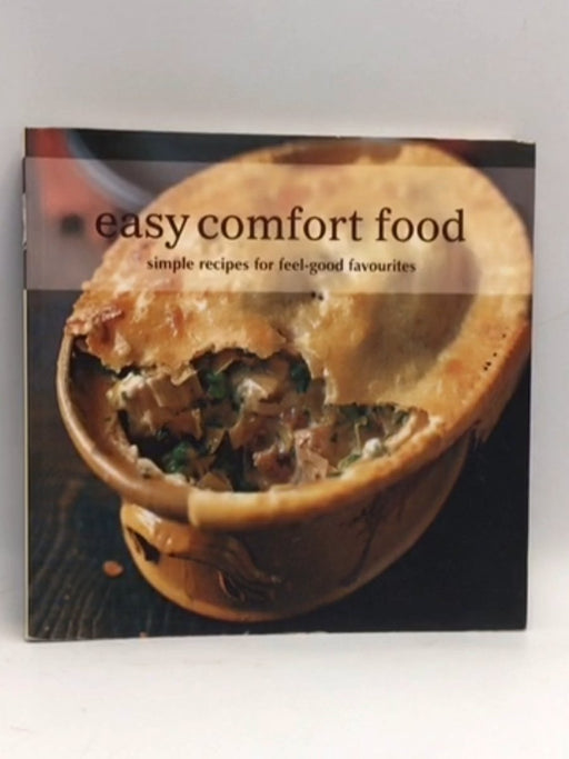Easy Comfort Food - Ryland Peters and Small Staff; 