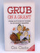 Grub on a Grant - Cas Clarke; 