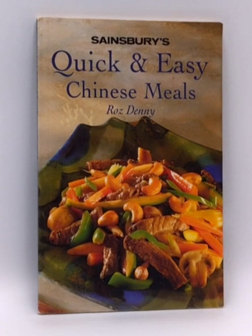 Sainsbury's Quick & Easy Chinese Meals - Roz Denny; 