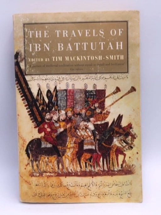 The Travels of Ibn Battutah - Ibn Batuta; Tim Mackintosh-Smith