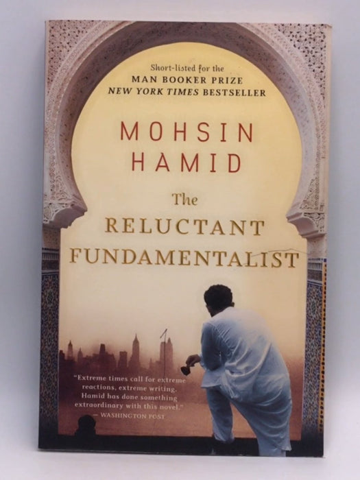 The Reluctant Fundamentalist - Mohsin Hamid; 