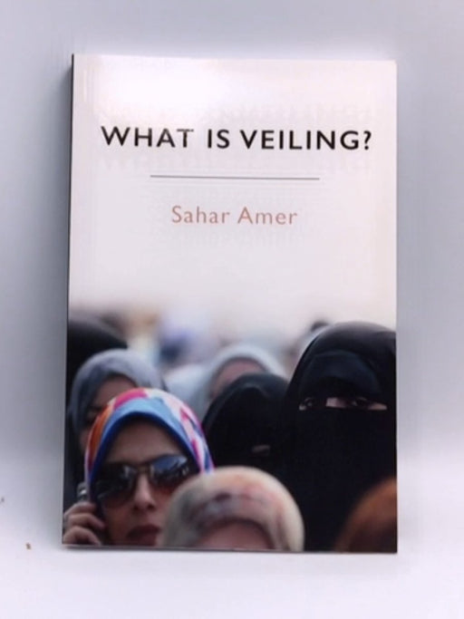 What is Veiling? - Sahar Amer; 