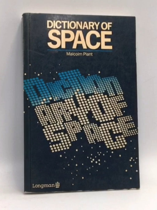 Dictionary of Space - Malcolm Plant; 