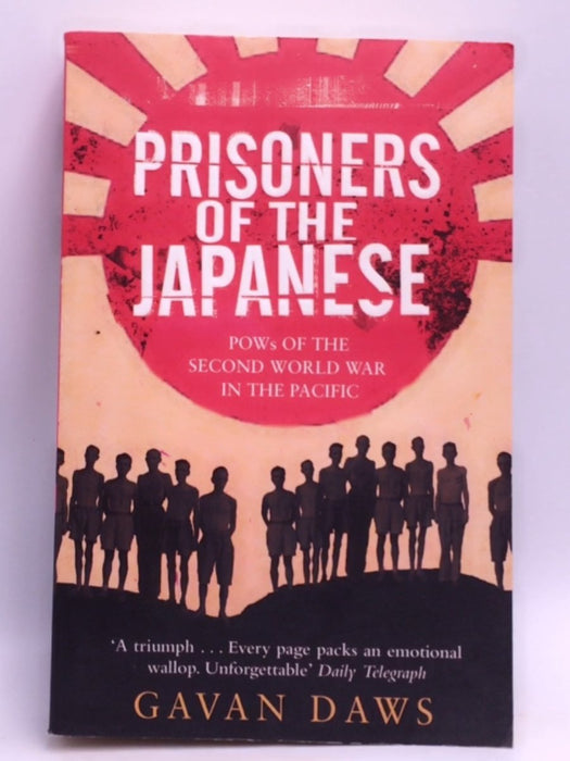 Prisoners of the Japanese - Gavan Daws; 