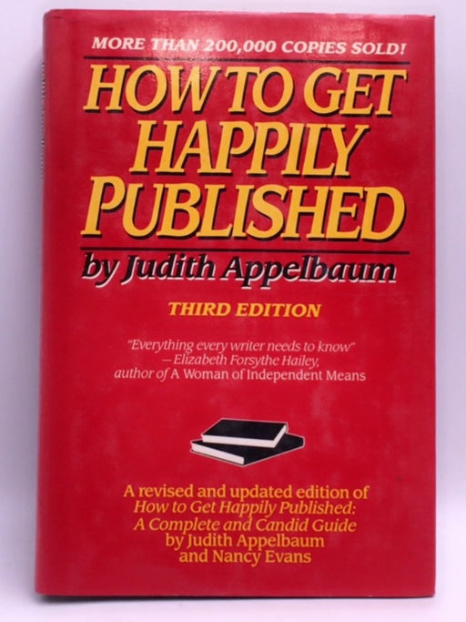 How to Get Happily Published - Judith Appelbaum; 