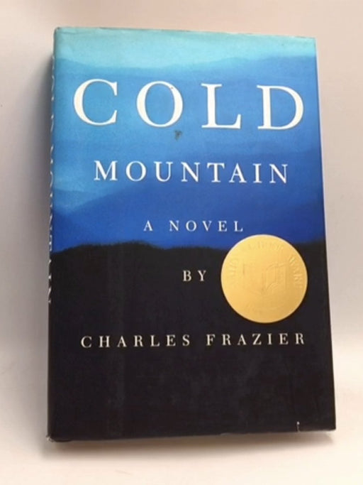 Cold Mountain - Hardcover - Charles Frazier; 