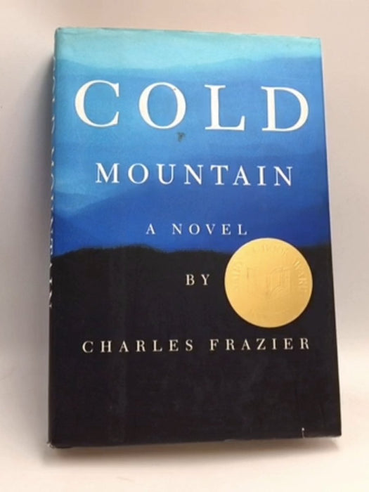 Cold Mountain - Hardcover - Charles Frazier; 