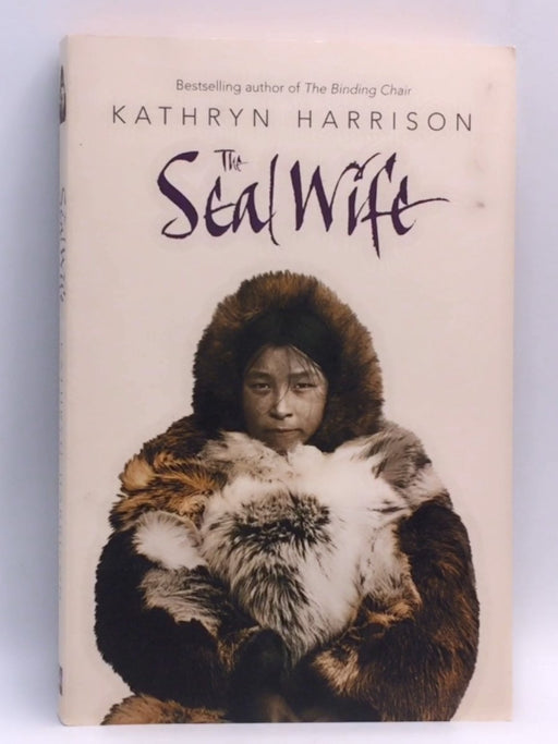 The Seal Wife - Kathryn Harrison; 