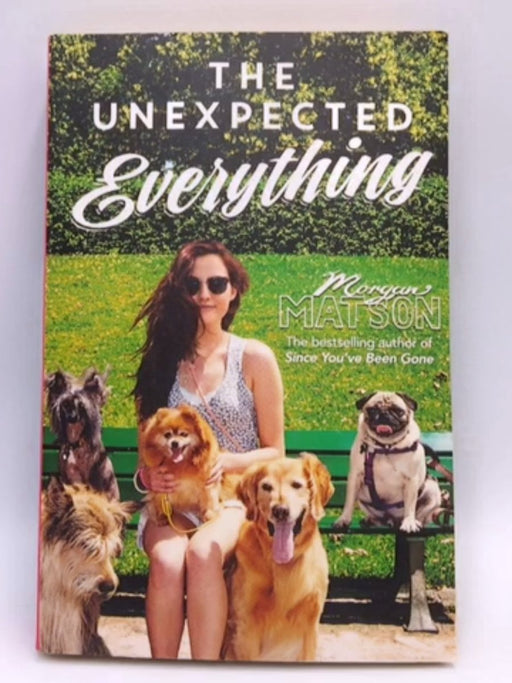 The Unexpected Everything - Morgan Matson; 