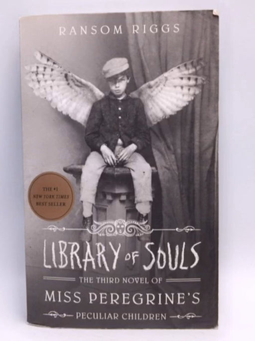 Library Of Souls: The Third Novel Of Miss Peregrine's Peculiar Children - Ransom Riggs