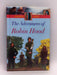 The Adventures of Robin Hood - Hardcover - Illustrated Classics