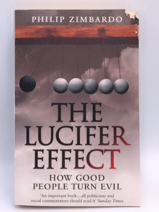 The Lucifer Effect - Philip G. Zimbardo; 