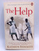 The Help - Kathryn Stockett