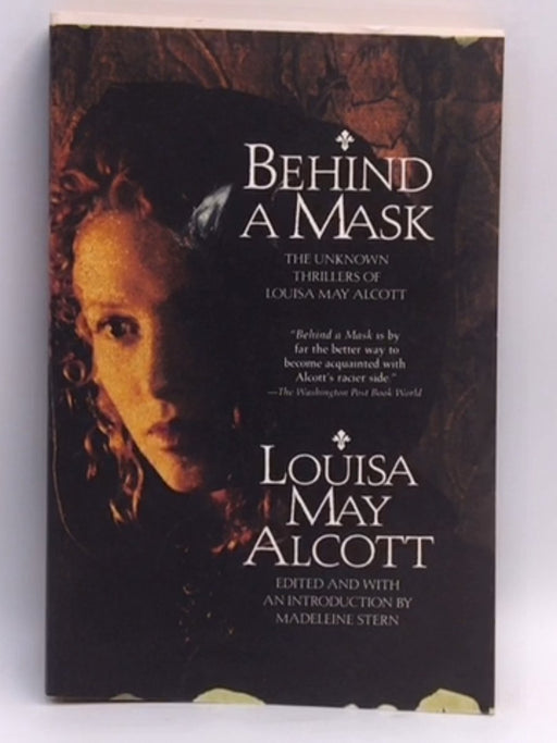 Behind a Mask - Louisa May Alcott; 