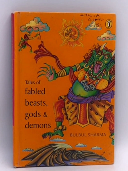Tales of Fabled Beasts, Gods and Demons - Hardcover - Bulbul Sharma; 