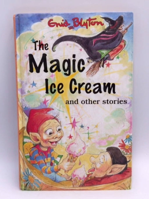 The Magic Ice Cream - Enid Blyton