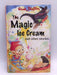 The Magic Ice Cream - Enid Blyton