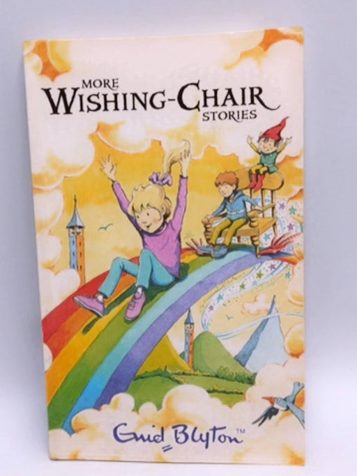 More Wishing Chair - Enid Blyton; 