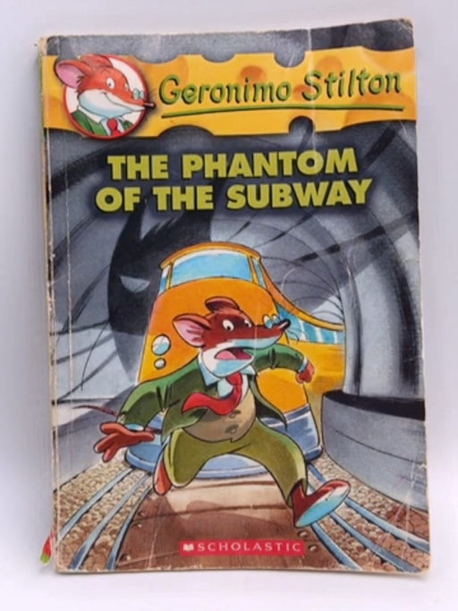 The Phantom of the Subway  - Gerónimo Stilton