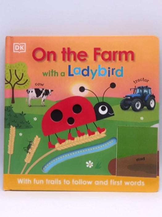 On the Farm with a Ladybird - Dawn Sirett; 