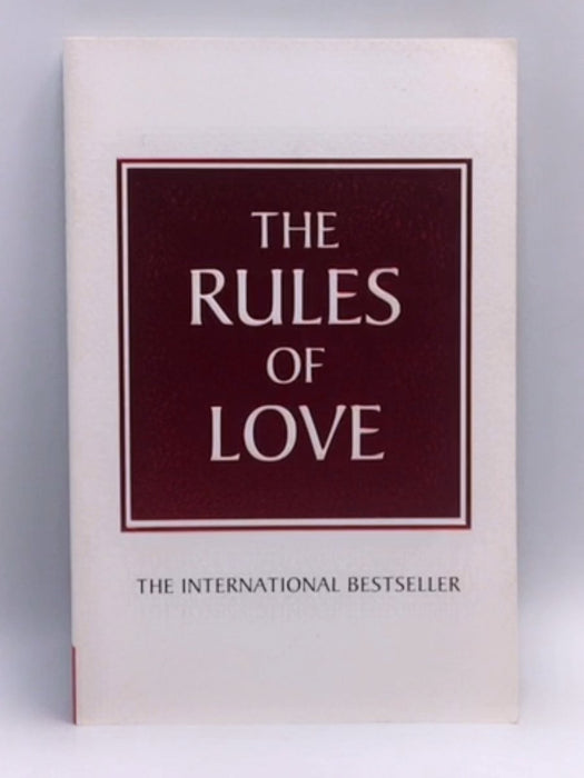 Rules Of Love: A Personal Code For Happier, More Fulfilling Relationships - Richard Templar